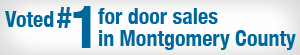 Voted #1 for door sales in Montgomery County